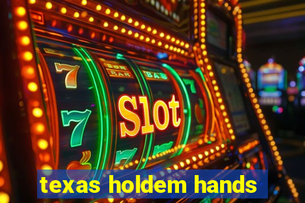 texas holdem hands